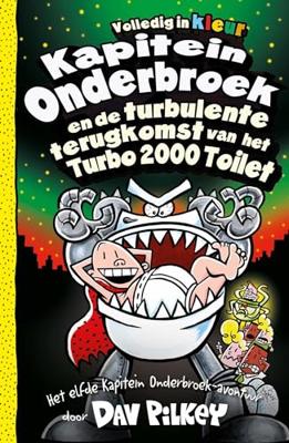 Kapitein Onderbroek en de turbulente terugkomst van het Turbo 2000 Toilet - Dav Pilkey - ebook Kapitein Onderbroek en de turbulente terugkomst van het Turbo 2000 Toilet - Dav Pilkey - ebook