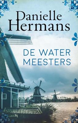 De watermeesters - Daniëlle Hermans - ebook