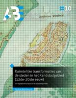 Ruimtelijke transformaties van de steden in het Randstadgebied (12de-20ste eeuw) (Paperback) - thumbnail