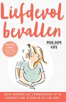 Liefdevol bevallen - Mirjam Vos - ebook - thumbnail