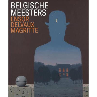 Belgische Meesters - Ensor, Delvaux, Magritte (Paperback)