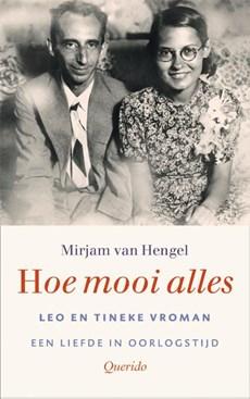 Hoe mooi alles - Mirjam van Hengel - eBook (9789021455006)