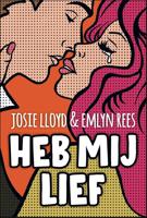 Heb mij lief - Emlyn Rees, Josie Lloyd - eBook (9789021429922) - thumbnail