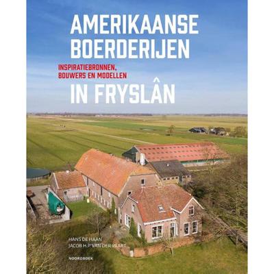 Amerikaanse boerderijen in Fryslân (Hardback)
