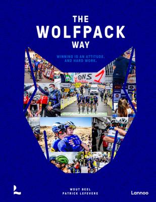 The wolfpack way : winning is an attitude and hard work - Wout Beel - ebook