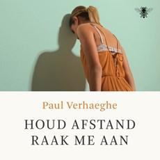 Houd afstand, raak me aan