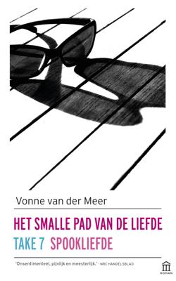 Het smalle pad van de liefde; Take 7; Spookliefde (Paperback)