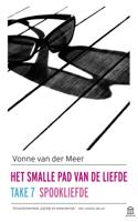 Het smalle pad van de liefde; Take 7; Spookliefde (Paperback) - thumbnail