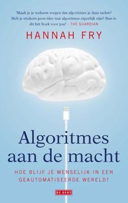 Algoritmes aan de macht - Hannah Fry - ebook