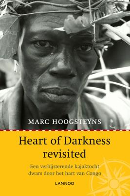 Heart of Darkness revisited - Marc Hoogsteyns - ebook