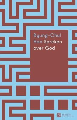 Spreken over God - Byung-Chul Han - ebook Spreken over God - Byung-Chul Han - ebook