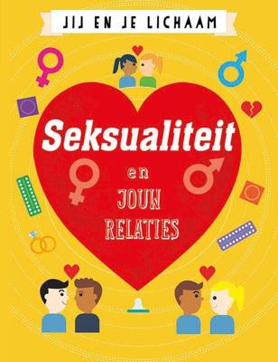 Seksualiteit en jouw relaties - Anna Claybourne - Hardcover (9789086646852)