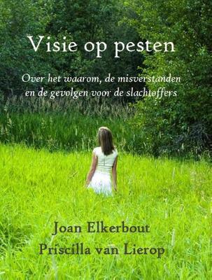 Visie op pesten - Joan Elkerbout, Priscilla van Lierop - eBook (9789491439285)