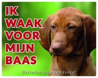 Vizsla Waakbord - Ik waak voor mijn baas - thumbnail