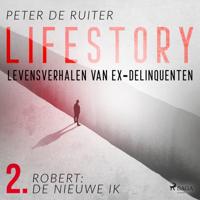 Lifestory; Levensverhalen van ex-delinquenten; Robert: de nieuwe ik - thumbnail