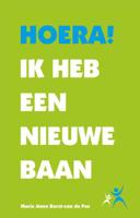 Hoera! Ik heb een nieuwe baan - Marie Anne Borst-van der Pas - Paperback (9789460000515) - thumbnail