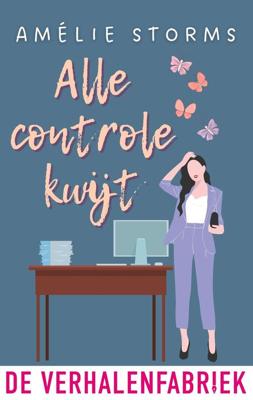 Alle controle kwijt - Amelie Storms - ebook