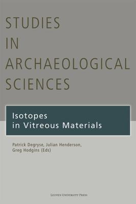 Isotopes in vitreous materials - eBook (9789461660510) Isotopes in vitreous materials - eBook (9789461660510)
