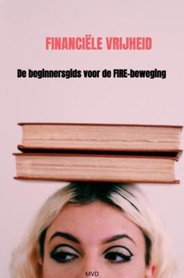 Financiële vrijheid - Mvd . - ebook