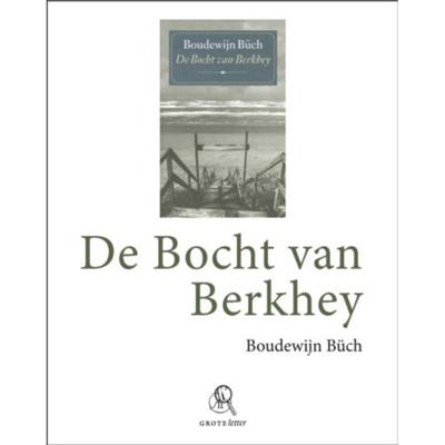 De bocht van Berkhey (Paperback)