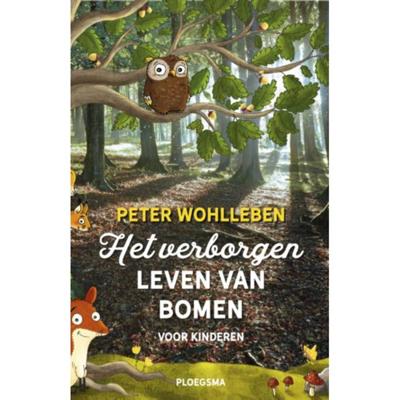 Het verborgen leven van bomen voor kinderen (Hardback)