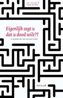 Eigenlijk zegt u dat u dood wilt?! (Paperback) - thumbnail