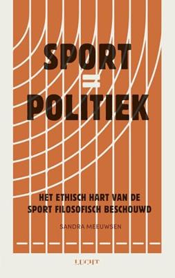 Sport = politiek - Sandra Meeuwsen - ebook