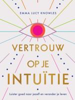 Vertrouw op je intuïtie - Emma Lucy Knowles - ebook - thumbnail
