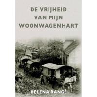 De vrijheid van mijn woonwagenhart - Helena Rangé - Paperback (9789082727104) - thumbnail