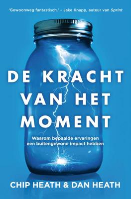 De kracht van het moment - Chip Heath, Dan Heath - Paperback (9789400509818)