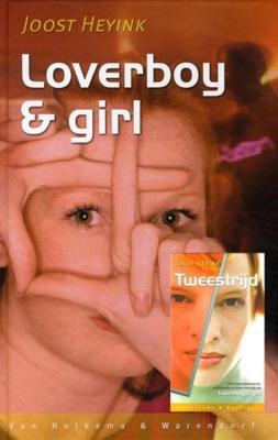 Loverboy en girl; tweestrijd - Joost Heyink - ebook
