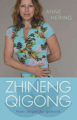 Zhineng qigong voor dagelijks gebruik - Anne Hering - eBook (9789045315515)
