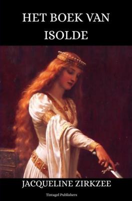 Het boek van Isolde - Jacqueline Zirkzee - ebook