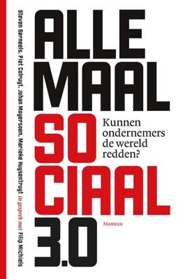 Allemaal Sociaal 3.0 - Steven Serneels, Piet Colruyt, Johan Moyersoen, Marieke Huysentruyt - ebook