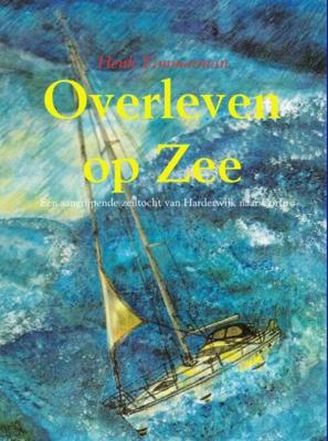 Overleven op zee - Henk Timmerman - ebook Overleven op zee - Henk Timmerman - ebook