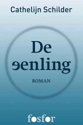 De eenling - Cathelijn Schilder - ebook