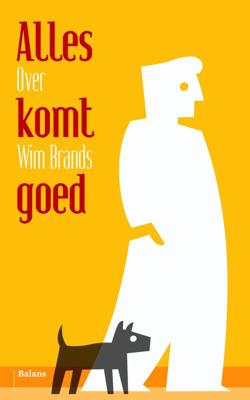 Alles komt goed - Jeroen van Kan - eBook (9789460034350) Alles komt goed - Jeroen van Kan - eBook (9789460034350)