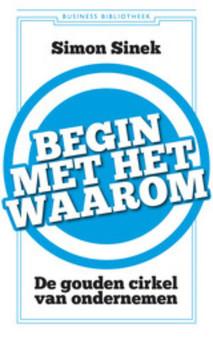 Begin met het waarom - Simon Sinek - ebook