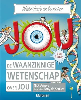 Uitgeverij Kluitman De waanzinnige wetenschap over jou