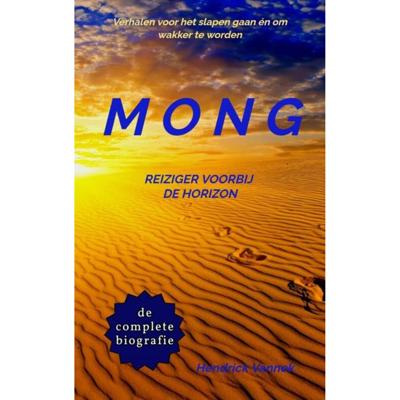 Mong, Reiziger Voorbij De Horizon - (ISBN:9789403605456) Mong, Reiziger Voorbij De Horizon - (ISBN:9789403605456)
