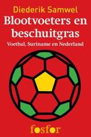Blootvoeters en beschuitgras - Diederik Samwel - eBook (9789462250109) - thumbnail