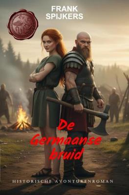 De Germaanse Bruid - Frank Spijkers - ebook