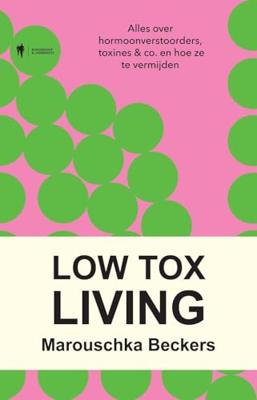 Low tox living - Marouschka Beckers - ebook
