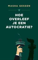 Hoe overleef je een autocratie? - Masha Gessen - eBook (9789403198408) - thumbnail