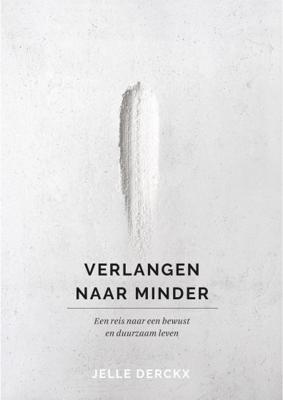 Verlangen naar minder (POD) - Jelle Derckx - Paperback (9789021026886) Verlangen naar minder (POD) - Jelle Derckx - Paperback (9789021026886)