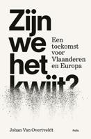 Zijn we het kwijt? - Johan van Overtveldt - eBook (9789463104623) - thumbnail