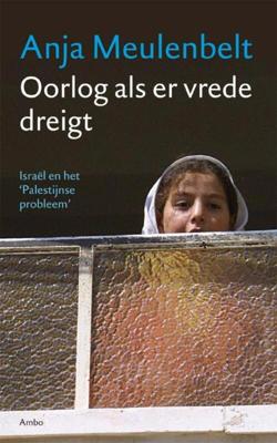 Oorlog als er vrede dreigt - Anja Meulenbelt - eBook (9789026323492)
