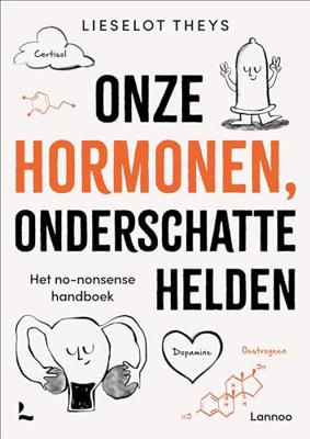 Onze hormonen, onderschatte helden