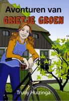 Avonturen van Grietje Groen - Trudy Stam-Huizinga - Paperback (9789085484660) - thumbnail