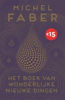Michel  Faber Het boek van wonderlijke nieuwe dingen - thumbnail